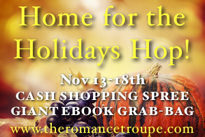 Home for the Holidays blog hop, The Romance Troupe, holidays, prizes, romance